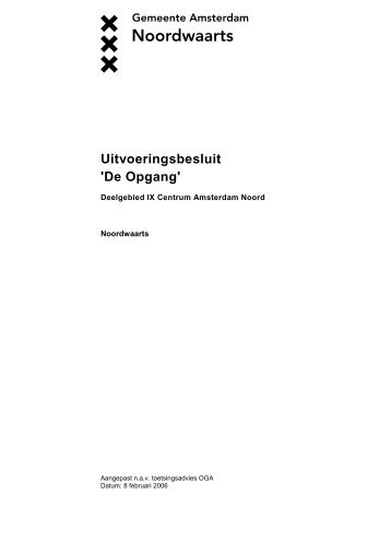 Uitvoeringsbesluit 'De Opgang' - Stadsdeel Amsterdam-Noord ...