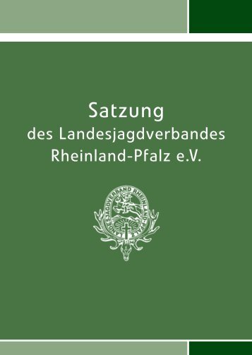 09-10230 Satzung A6.indd - Landesjagdverband Rheinland-Pfalz