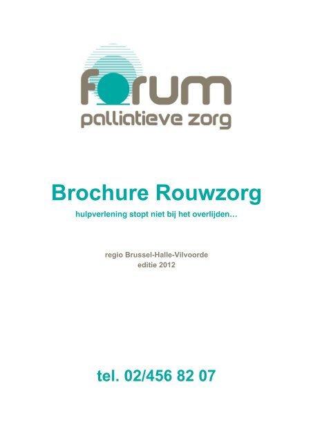 Brochure Rouwzorg - editie juli 2012 - Forum Palliatieve Zorg