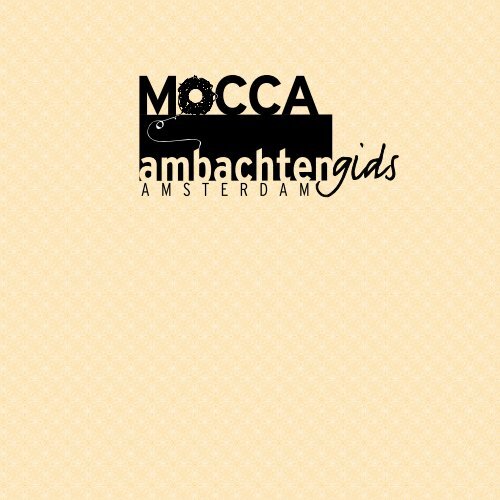 A M S T E R D A M - Mocca Academie