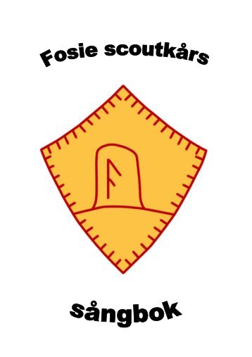 Fosie Scoutkårs sångbok - Fosie Scoutkår Malmö