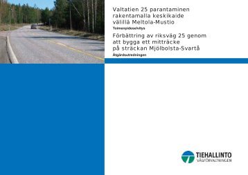 Valtatien 25 parantaminen rakentamalla keskikaide ... - Tiehallinto