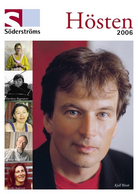 Hösten 2006 - Söderströms