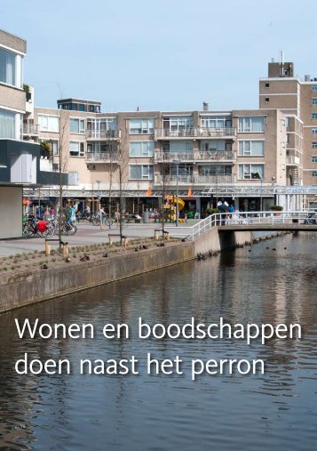 Wonen en boodschappen doen naast het perron