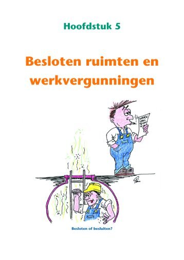 Besloten ruimten en werkvergunningen