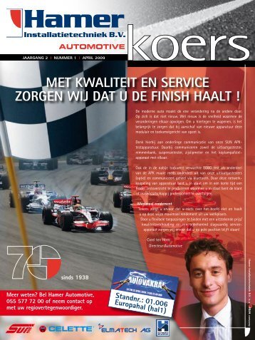 met kWAliteit en service ZorGen Wij dAt u de Finish hAAlt !