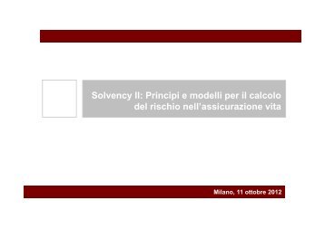 Solvency II: Principi e modelli per il calcolo del rischio nell ...