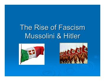 The Rise of Fascism Mussolini & Hitler