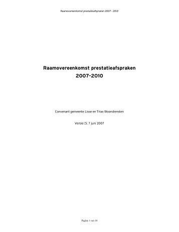 Raamovereenkomst prestatieafspraken 2007-2010 - Gemeente Lisse