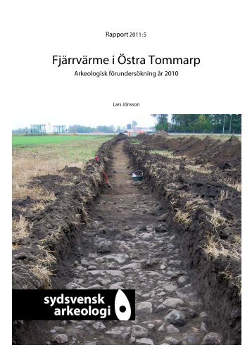 Fjärrvärme i Östra Tommarp - Sydsvensk Arkeologi AB