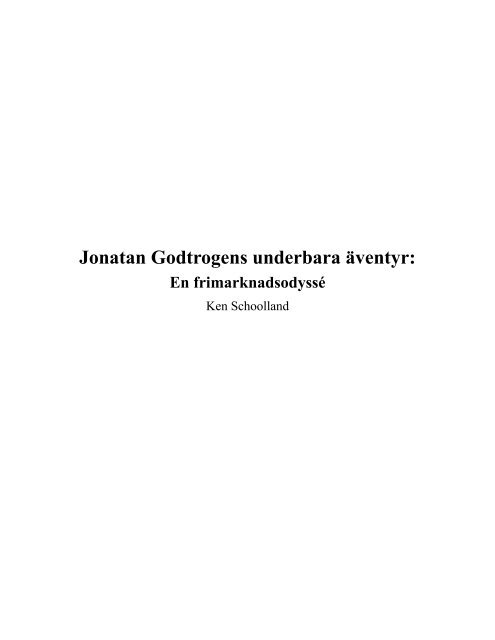 Jonatan Godtrogens underbara äventyr - Ludwig von Mises-Institutet ...