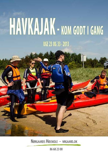 HAVKAJAK- KOMGODTIGANG - Nørgaards Højskole