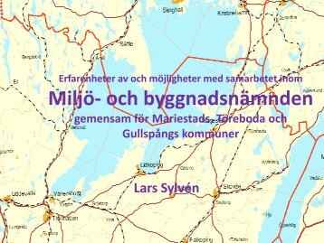 Erfarenheter av och möjligheter med samarbetet inom Miljö- och ...