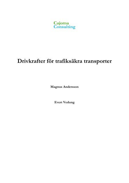 Drivkrafter för trafiksäkra transporter - Cajoma Consulting