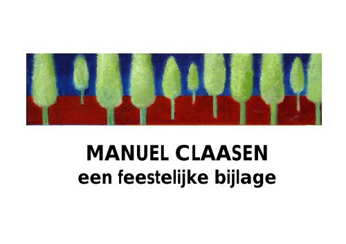 MANUEL CLAASSEN - een feestelijke bijdrage - Manuel Claasen