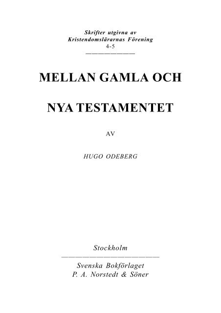 MELLAN GAMLA OCH NYA TESTAMENTET - danhessellund.dk