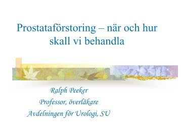 Prostataförstoring – när och hur skall vi behandla - Dagens Medicin