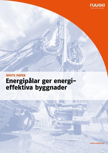 Energipålar ger energieffektiva byggnader - Ruukki