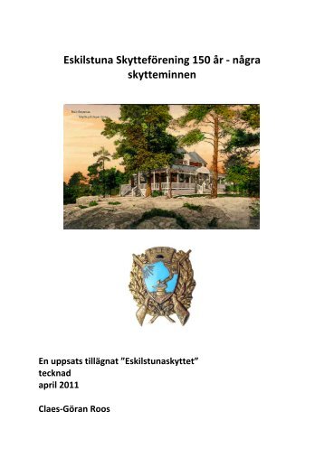 Eskilstuna Skytteförening 150 år - Eskilstuna vapenhistoriska förening