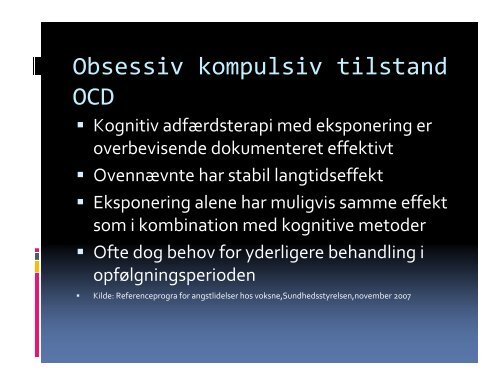 Elsebet Steno Hansen,overlæge,ph.d,Psykiatrien V ordingborg