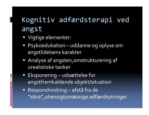 Elsebet Steno Hansen,overlæge,ph.d,Psykiatrien V ordingborg