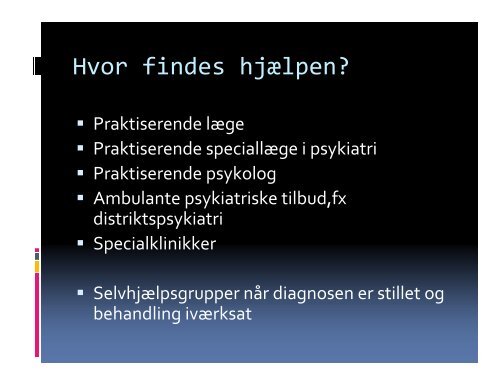 Elsebet Steno Hansen,overlæge,ph.d,Psykiatrien V ordingborg