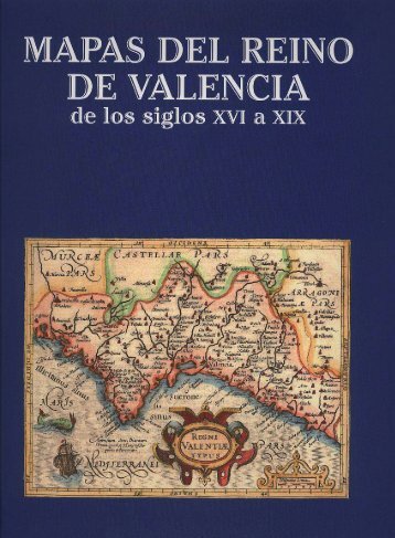 mapas) DEL REINO DE VALENCIA de los siglos - Ludens World