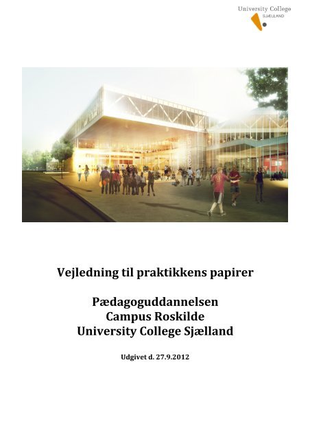 Vejledning til praktikkens papirer - University College Sjælland