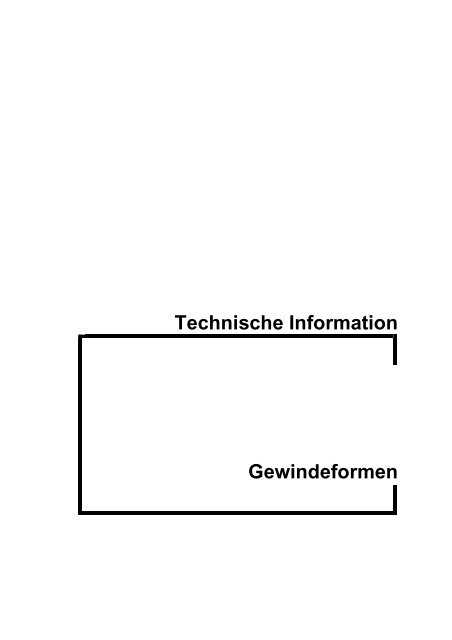 Technische Information Gewindeformen - infoportal