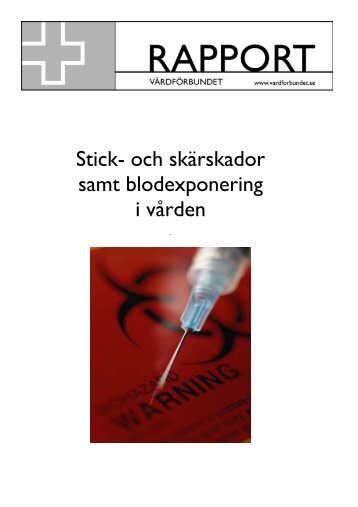 Stick- och skärskador samt blodexponering i ... - Swedish Medtech