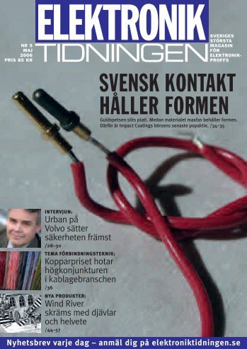 05-2006, Tema Förbindningsteknik (7 Mbyte, pdf) - Elektroniktidningen