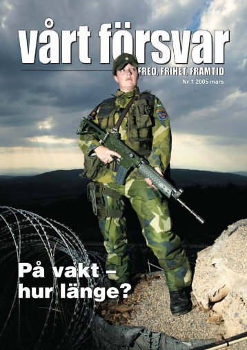 Nr 1/ 2005 Årgång 117 - Allmänna Försvarsföreningen