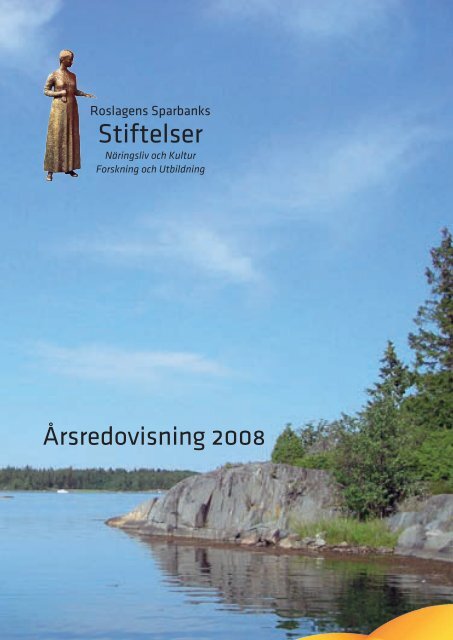 Årsredovisning Roslagens Sparbanks stiftelser 2008 (pdf)