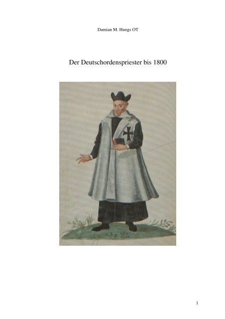 Der Deutschordenspriester bis 1800 - Damian Hungs