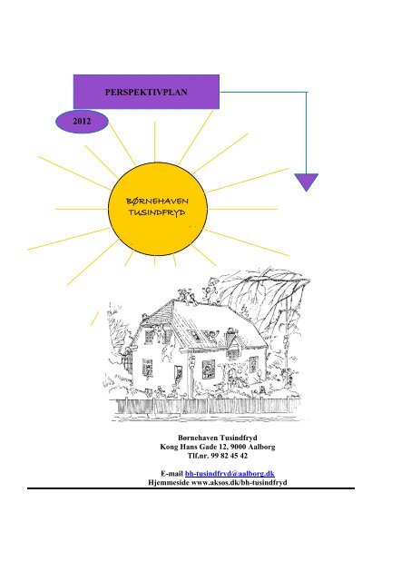 PERSPEKTIVPLAN 2012 BØRNEHAVEN TUSINDFRYD - aksos.dk