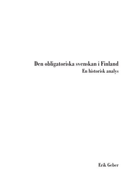 Den obligatoriska svenskan i Finland - en historisk analys