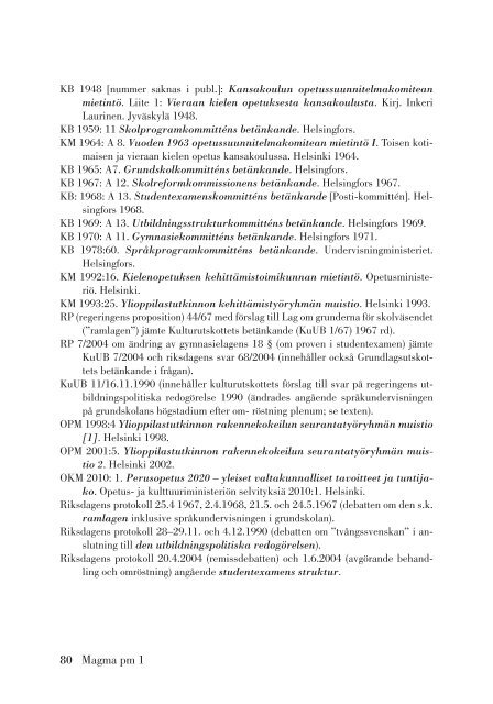 Den obligatoriska svenskan i Finland - en historisk analys