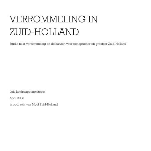 VERROMMELING IN ZUID-HOLLAND - LOLA Landscape Architects