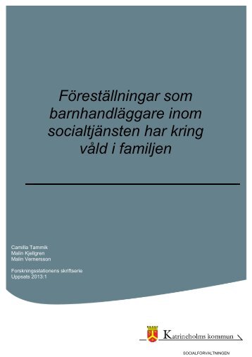 Föreställningar som barnhandläggare inom socialtjänsten har kring ...