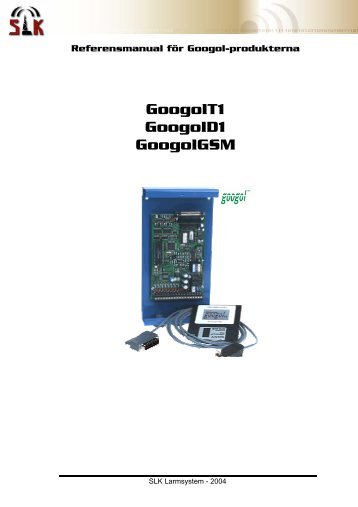GoogolT1 GoogolD1 GoogolGSM - SLK Larmsystem AB