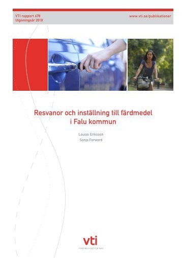 Resvanor och inställning till färdmedel i Falu kommun - VTI