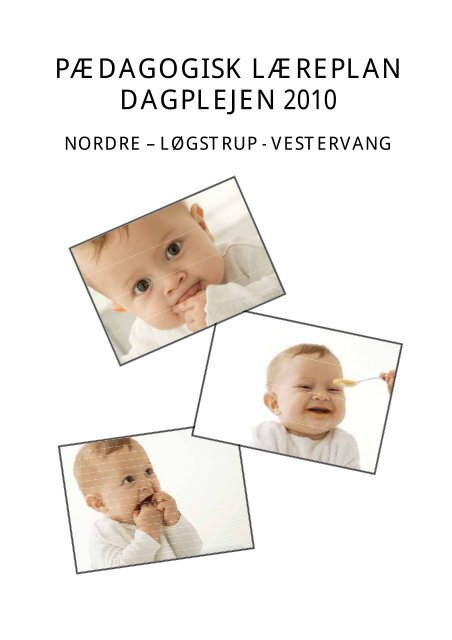 PÆDAGOGISK LÆREPLAN DAGPLEJEN 2010 - Viborg Kommune