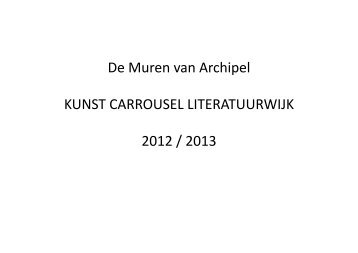 De Muren van Archipel KUNST CARROUSEL ... - Hein Walter