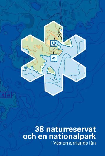 38 naturreservat och en nationalpark