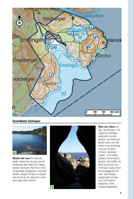 38 naturreservat och en nationalpark