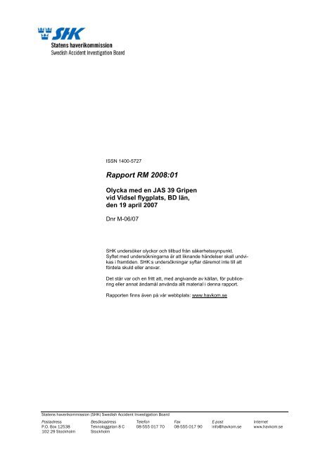 Rapport RM 2008:01 - Statens Haverikommission