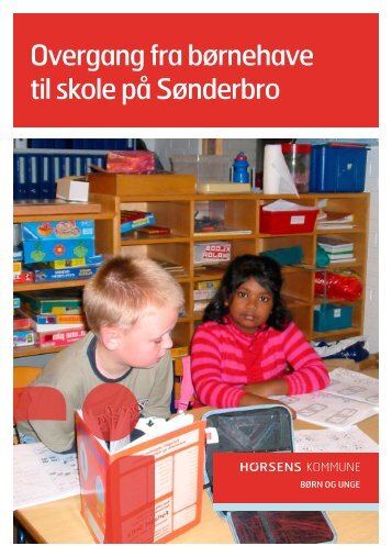 Overgang fra børnehave til skole på Sønderbro - Horsens Byskole