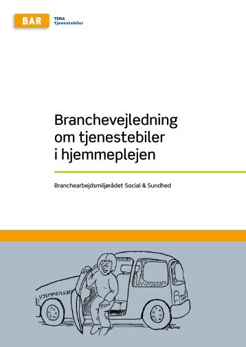 Hent Tjenestebiler i hjemmeplejen - Arbejdsmiljoweb.dk
