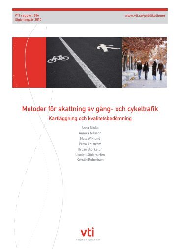 Metoder för skattning av gång- och cykeltrafik - VTI