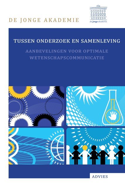 Tussen Onderzoek en Samenleving (PDF). - De Jonge Akademie